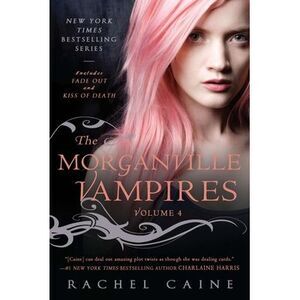 The Morganville Vampires: Fade Out and Kiss of Death -- Rachel Caine